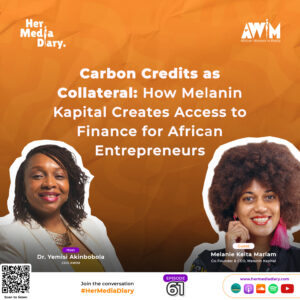 Carbon Credits as Collateral: How Melanin Kapital is Changing Finance for African Entrepreneurs